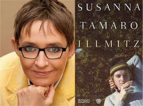 Illmitz: il nuovo romanzo di Susanna Tamaro
