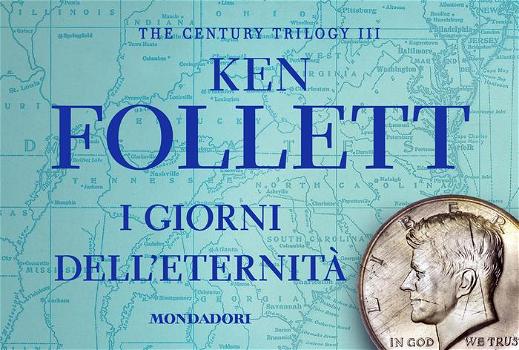 Ken Follett chiude la sua trilogia con “I giorni dell’eternità”