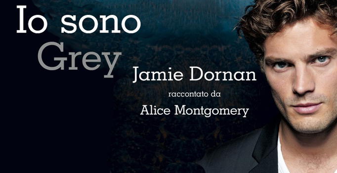 Io sono Grey, Jamie Dornan raccontato da Alice Montgomery