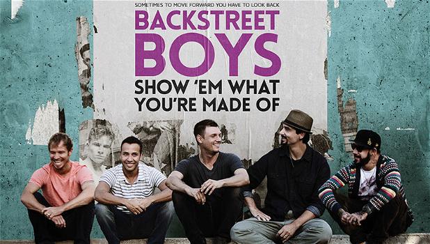 Backstreet Boys: Show ‘em What You’Re Made Of : 14 e 15 luglio al cinema