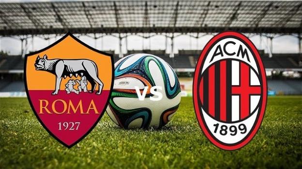 Serie A Tim: Roma-Milan, probabili formazioni