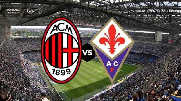 Serie A Tim: probabili formazioni di Milan – Fiorentina