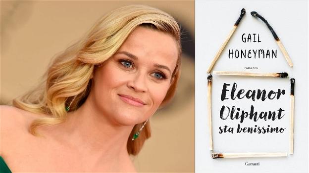 "Eleanor Oliphant sta benissimo", il bestseller dell’estate, diventa un film con Reese Witherspoon