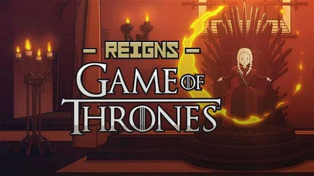 "Reigns: Game of Thrones": dal Trono di Spade al videogioco per pc e smartphone