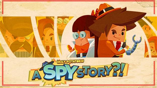 "Holy Potateos! A Spy Story!?": verdure saltate (di testa) impiattate in un videogioco pazzo