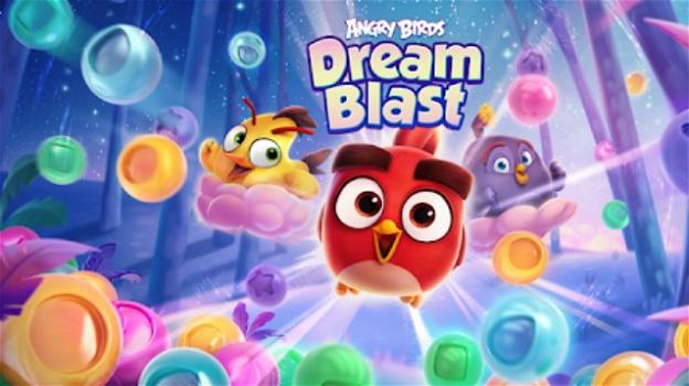 Angry Birds Dream Blast: sbarca su Android e iOS il nuovo puzzle game degli uccellini arrabbiati
