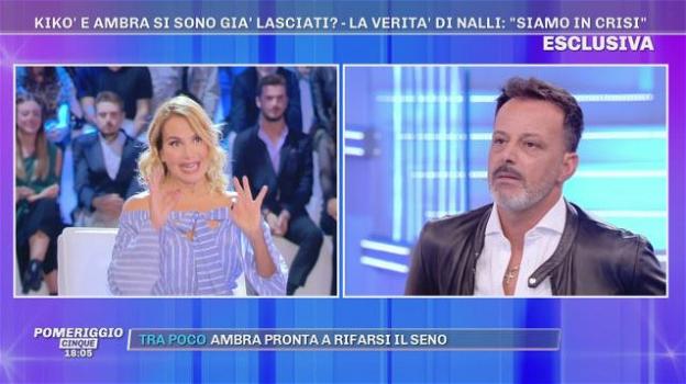 Pomeriggio Cinque, Kikò Nalli conferma la crisi con Ambra Lombardo ma aggiunge: "Non ci siamo mai lasciati"