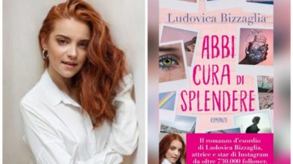 Abbi Cura Di Splendere, il primo romanzo di Ludovica Bizzaglia