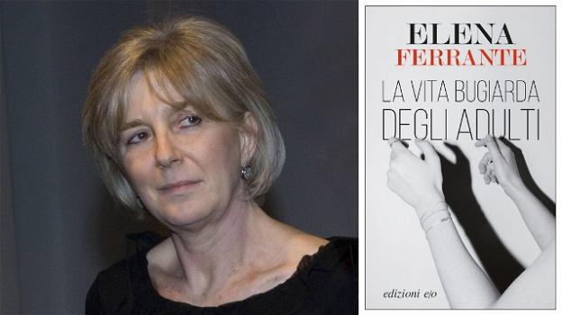 ‘La vita bugiarda degli adulti’, il nuovo libro di Elena Ferrante