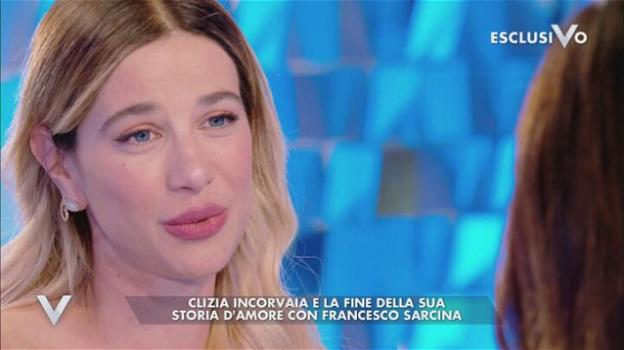 Verissimo, Clizia Incorvaia: "Non dormo da due notti", i rapporti con Francesco Sarcina e i pensieri su Paolo Ciavarro