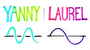 Cosa senti: Yanny o Laurel? Ecco la spiegazione