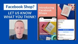 Facebook Shops, Live Shopping e programmi fedeltà: da Menlo Park a supporto delle aziende