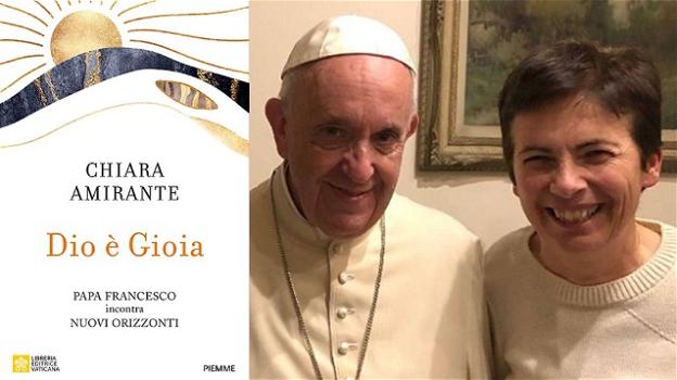 "Dio è gioia", il libro di Chiara Amirante ispirato all’incontro con il papa