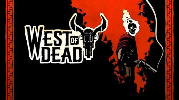 "West of Dead": caccia senza fine tra ranger e creature infernali
