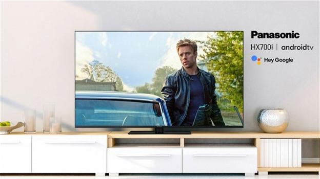 Panasonic passa ad Android TV, con le TV della serie HX700E