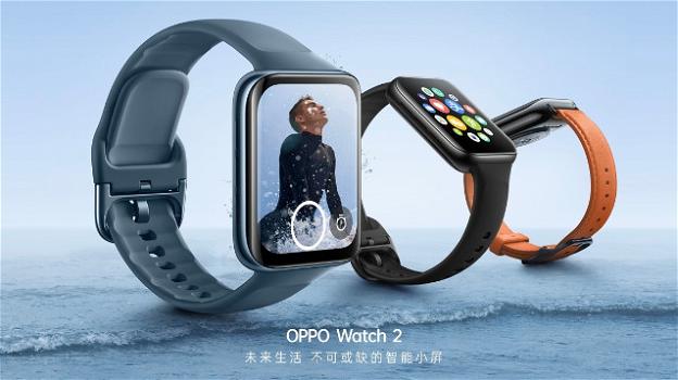 Oppo Watch 2: ufficiale lo smartwatch con doppio processore e super autonomia