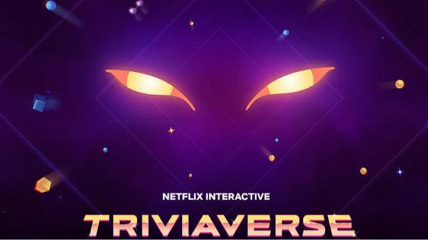 Videogame: Netflix offre il nuovo quiz interattivo Triviaverse
