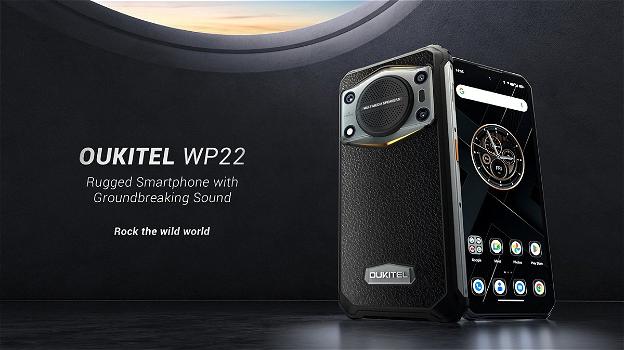 Oukitel WP22: ufficiale lo smartphone 5G "più rumoroso al mondo"