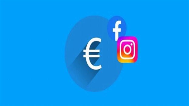 Facebook e Instagram a pagamento in Europa: cosa cambia per gli utenti