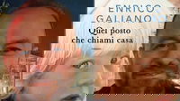 "Quel posto che chiami casa", il romanzo di Enrico Galiano