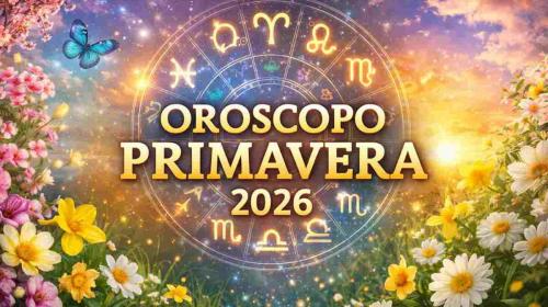 Oroscopo di primavera 2026: i segni più fortunati con i soldi e quelli che devono fare attenzione