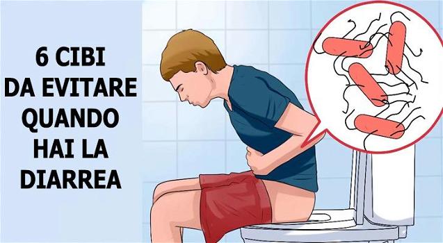 6 cibi da evitare quando hai la diarrea