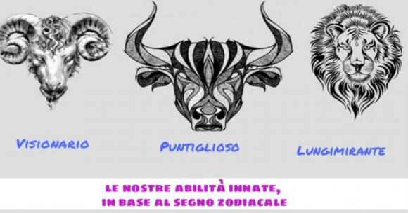 Ecco le nostre abilità innate, in base al segno zodiacale