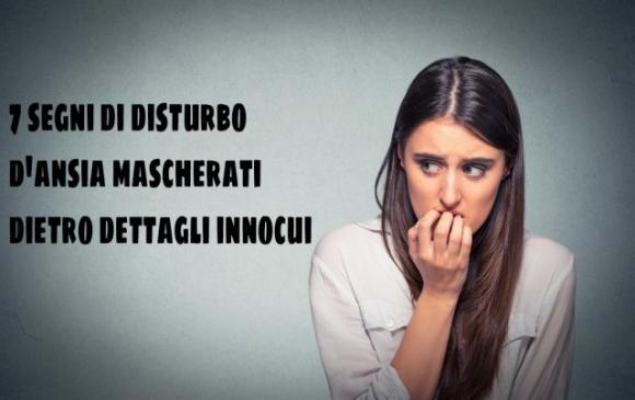 7 segni di disturbo d’ansia mascherati dietro dettagli innocui