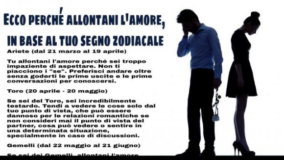 Ecco perché allontani l’amore, in base al tuo segno zodiacale