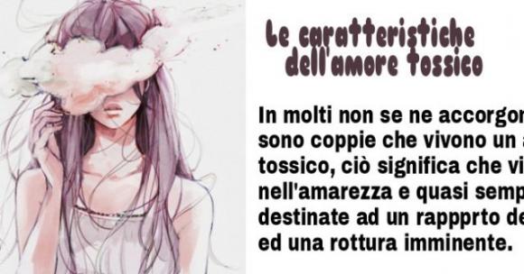 Le caratteristiche dell’amore tossico