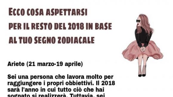 Ecco cosa aspettarsi per il resto del 2018 in base al tuo segno zodiacale