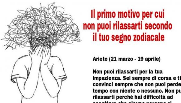 Il primo motivo per cui non puoi rilassarti secondo il tuo segno zodiacale