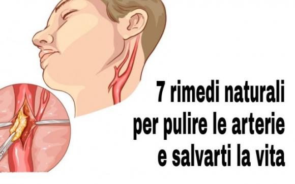 7 rimedi naturali per pulire le arterie e salvarti la vita