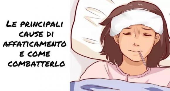 Le principali cause di affaticamento e come combatterlo