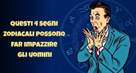 Questi 4 segni zodiacali possono far impazzire gli uomini