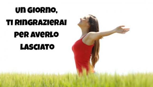 Un giorno, ti ringrazierai per averlo lasciato