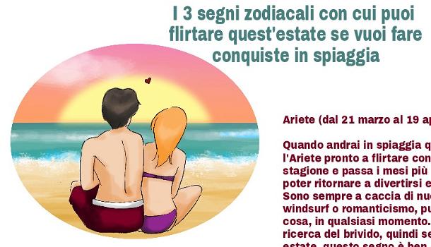 I 3 segni zodiacali con cui puoi flirtare quest’estate se vuoi fare conquiste in spiaggia