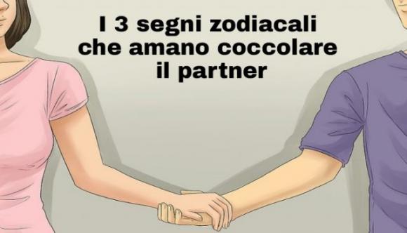 I 3 segni zodiacali che amano coccolare il partner. Sei tra questi?