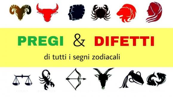 Quali sono i pregi e i difetti del tuo segno zodiacale? Scoprilo!