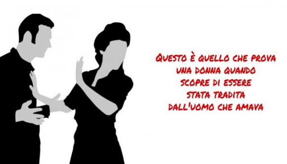 Questo è quello che prova una donna quando scopre di essere stata tradita dall’uomo che amava