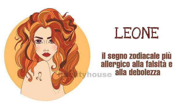 Il Leone è il segno zodiacale più allergico alla falsità e alla debolezza: ecco tutte le sue caratteristiche