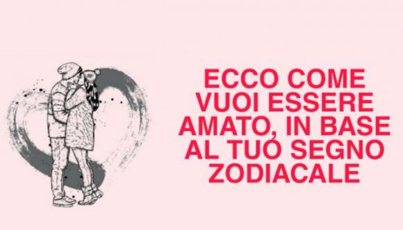 Che tipo di amore cerchi? Te lo dice il tuo segno zodiacale