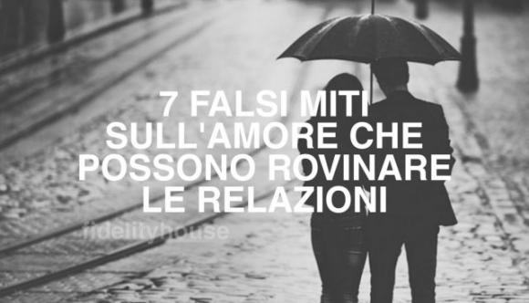 7 falsi miti sull’amore che possono rovinare molte relazioni