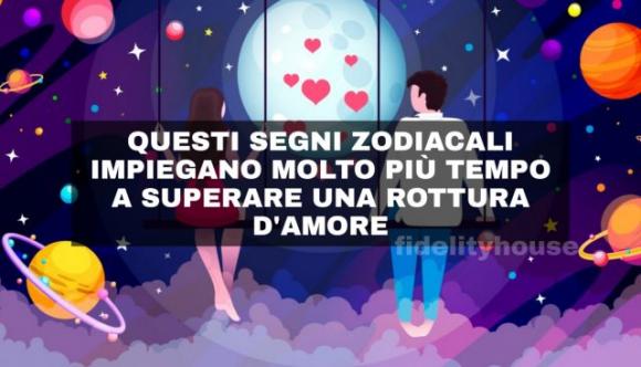Questi 5 segni zodiacali impiegano molto più tempo a superare una rottura e ad amare di nuovo
