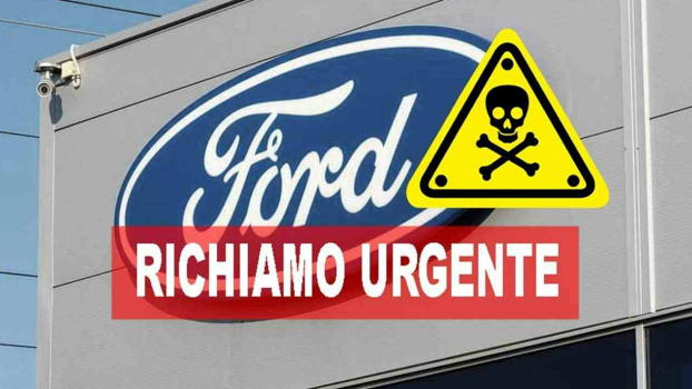 Ford fa un richiamo urgente per le autovetture: "Attenzione è pericoloso"
