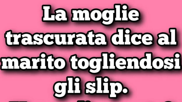 Moglie trascurata fa una confessione piccante al marito