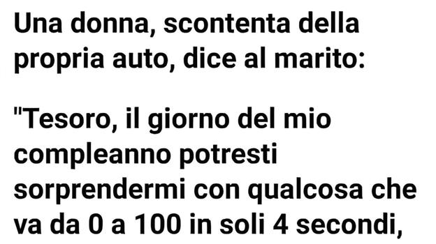 Una donna scontenta della propria auto, fa una strana richiesta al marito