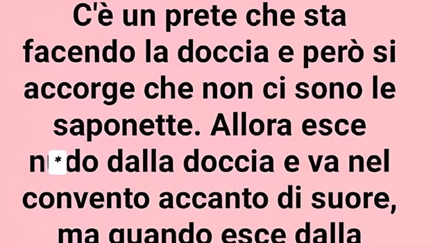Prete sta facendo la doccia, e scopre che mancano le saponette
