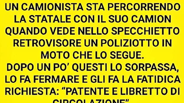 Un camionista sta percorrendo la statale ed accade l’impensabile