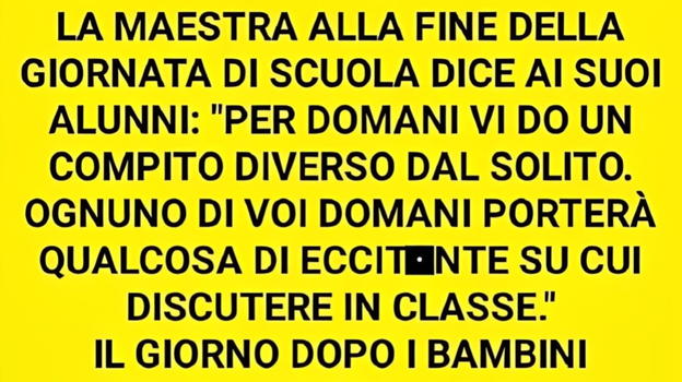 La maestra alla fine della giornata da uno strano compito agli alunni